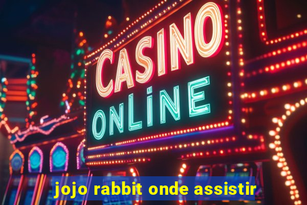 jojo rabbit onde assistir